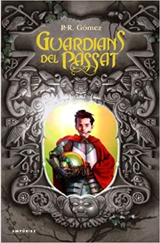 Guardians del passat by P. R. Gomez